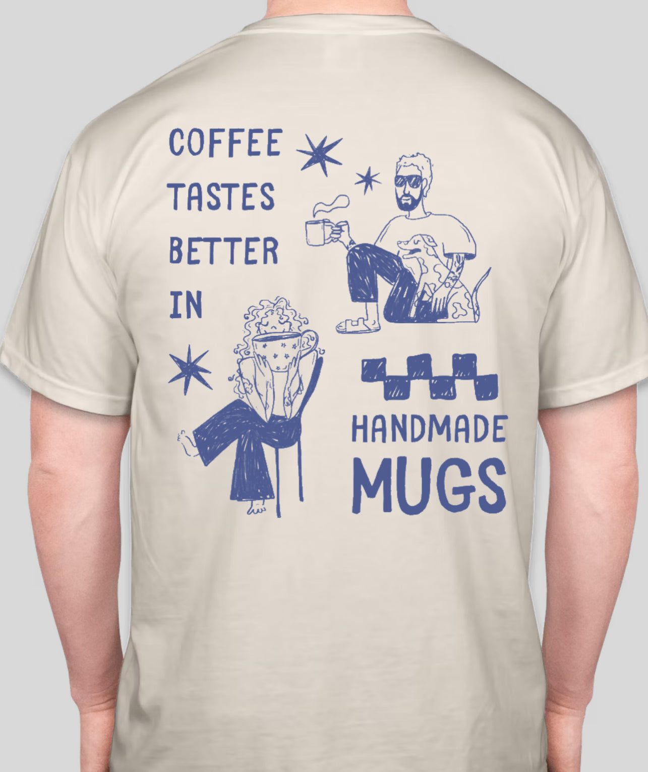 Coffee tastes better in Handmade Mugs Tee
